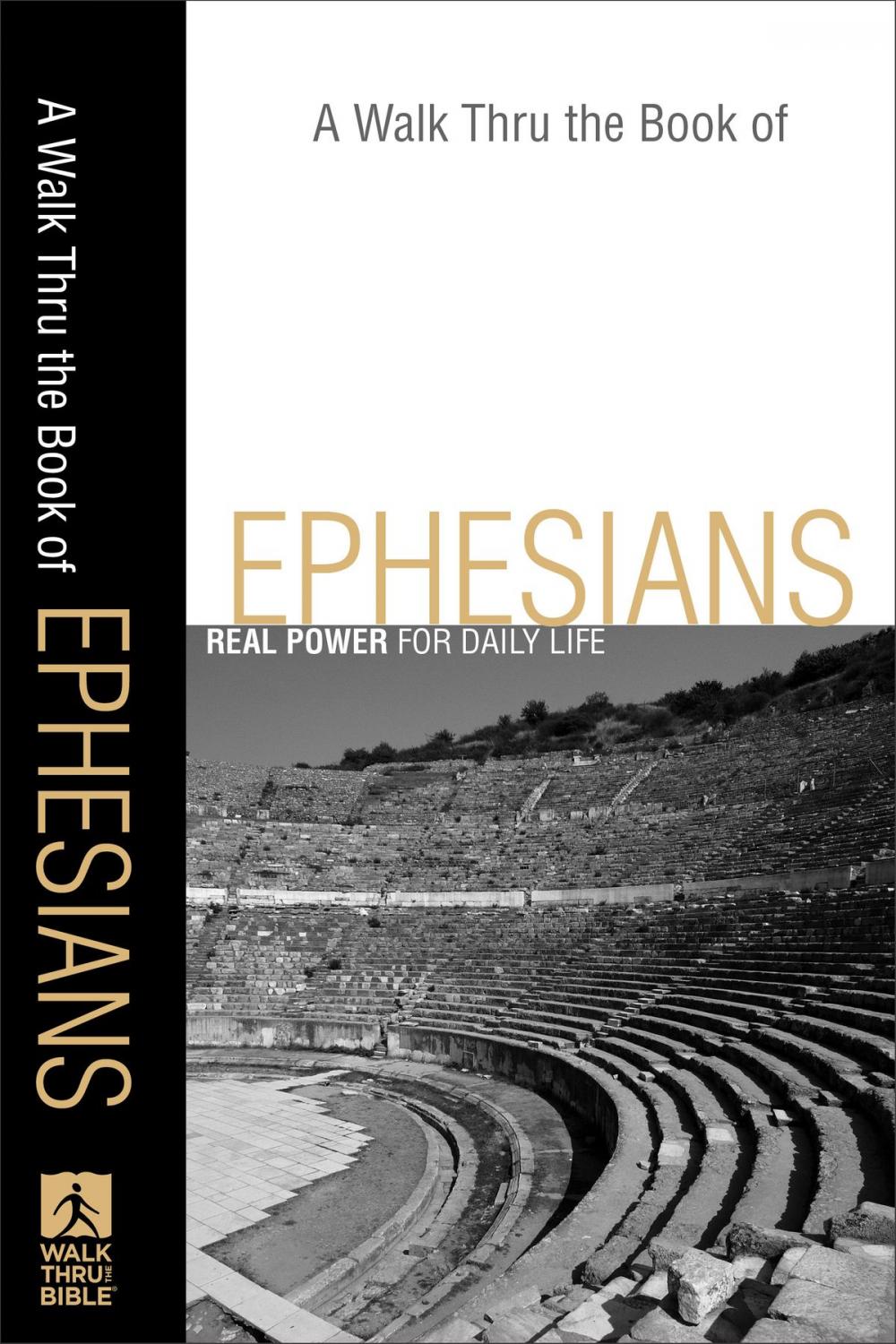 Big bigCover of A Walk Thru the Book of Ephesians (Walk Thru the Bible Discussion Guides)