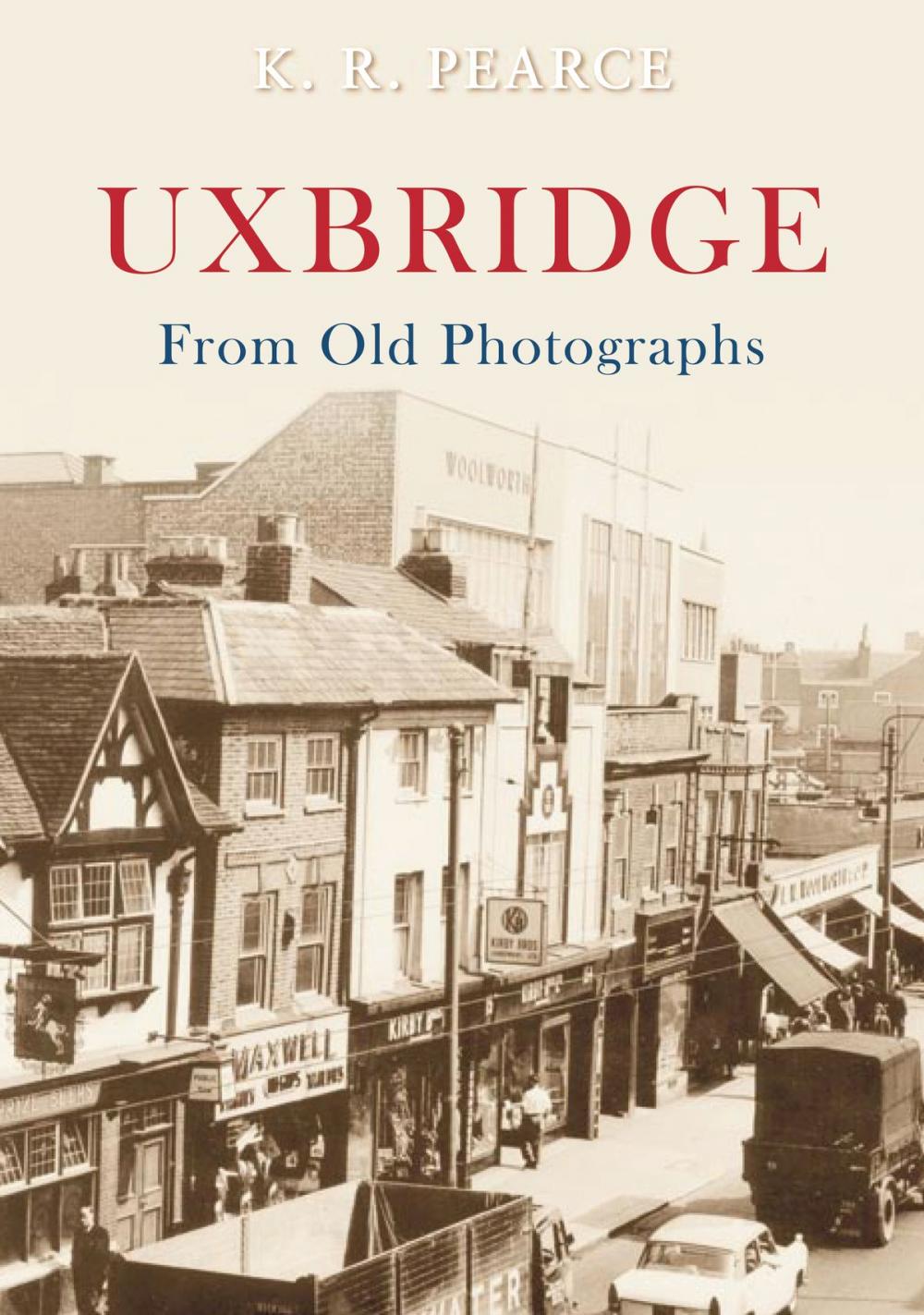 Big bigCover of Uxbridge From Old Photographs