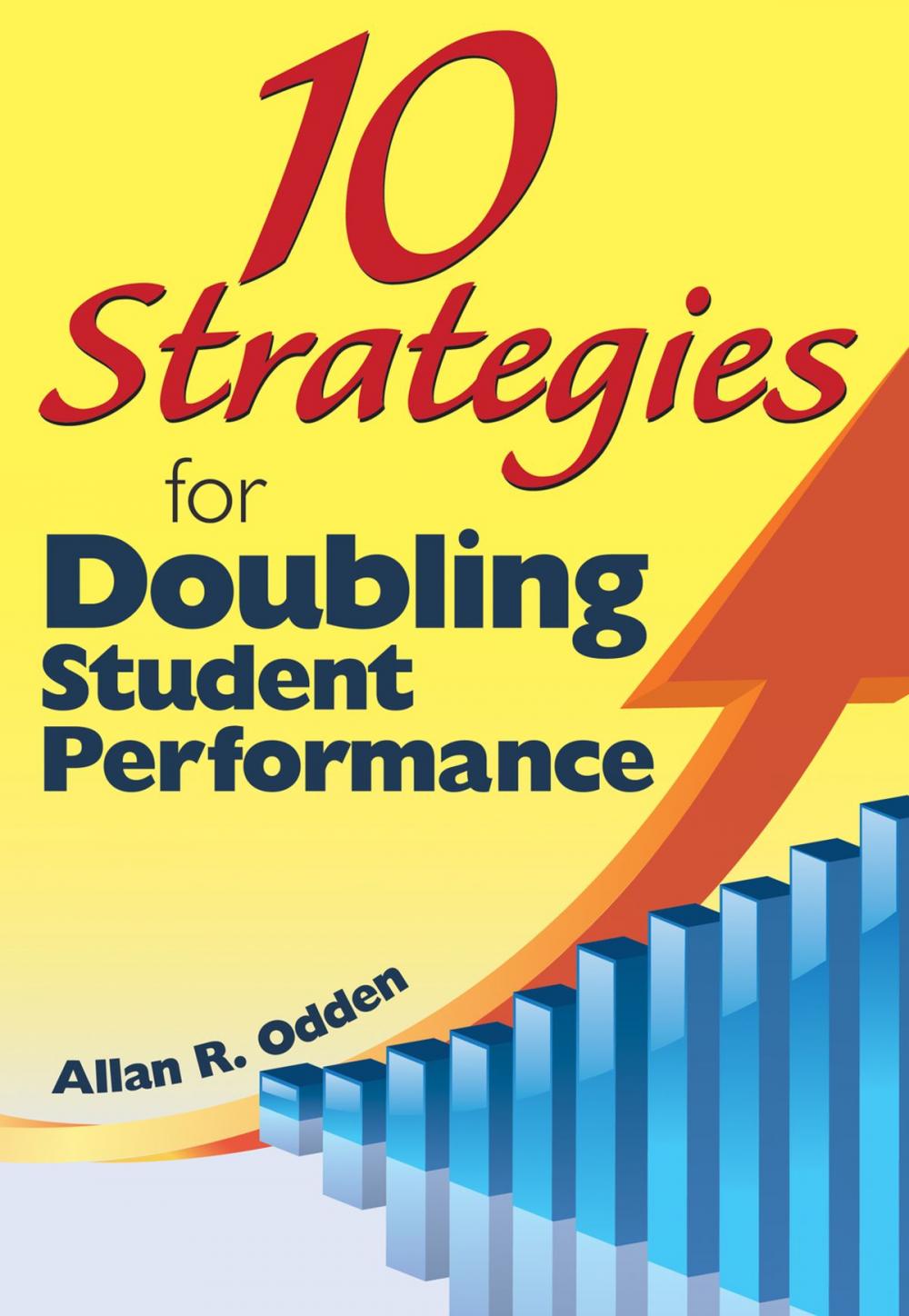 Big bigCover of 10 Strategies for Doubling Student Performance