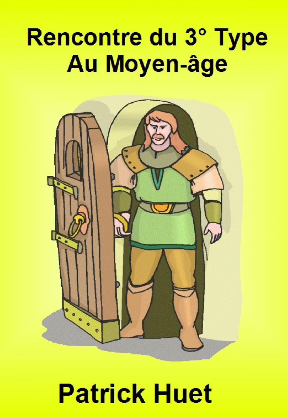 Big bigCover of Rencontre Du 3° Type Au Moyen Age: Encounter With Extraterrestrials In The Middle Ages