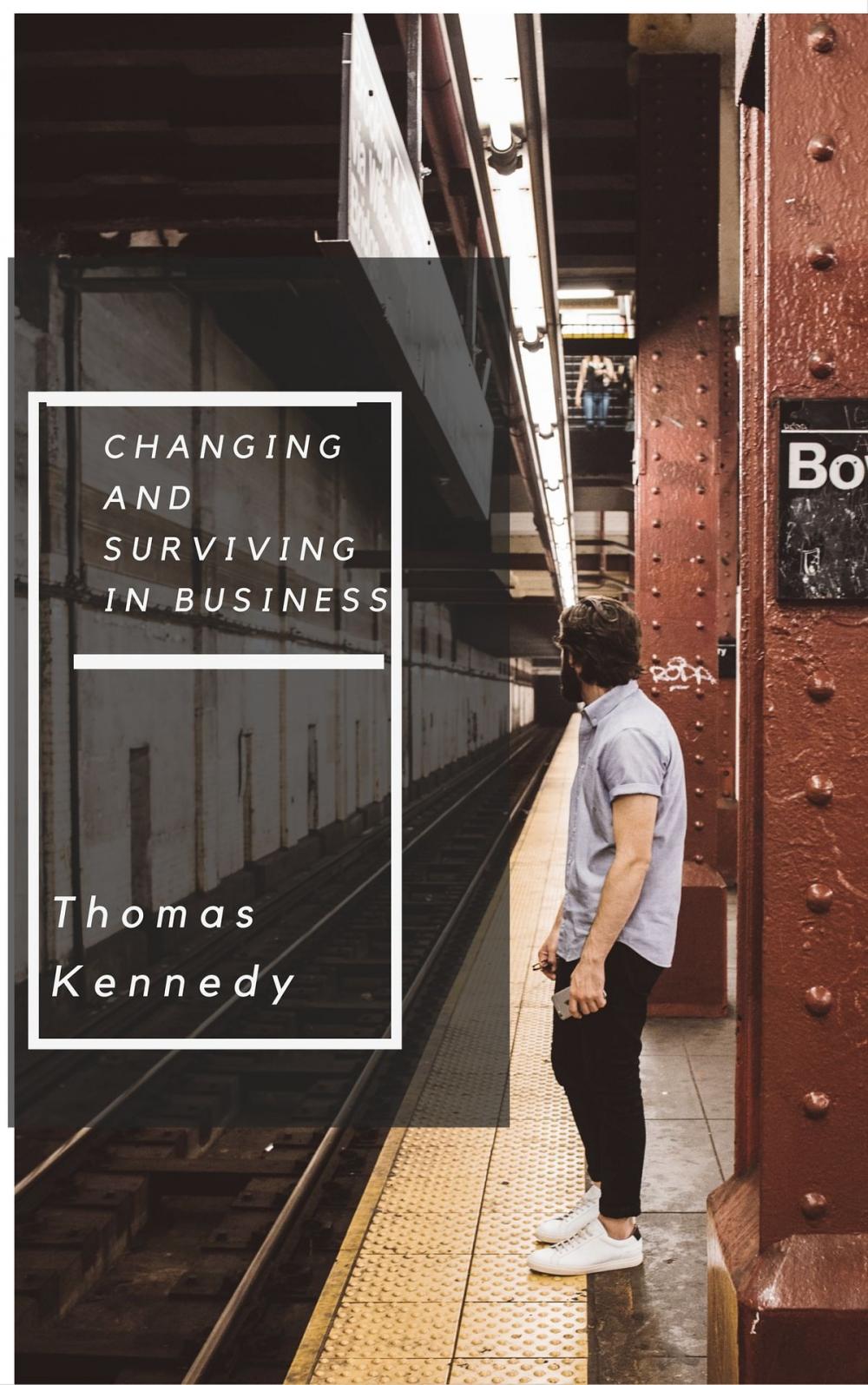 Big bigCover of Changing and Surviving in Business