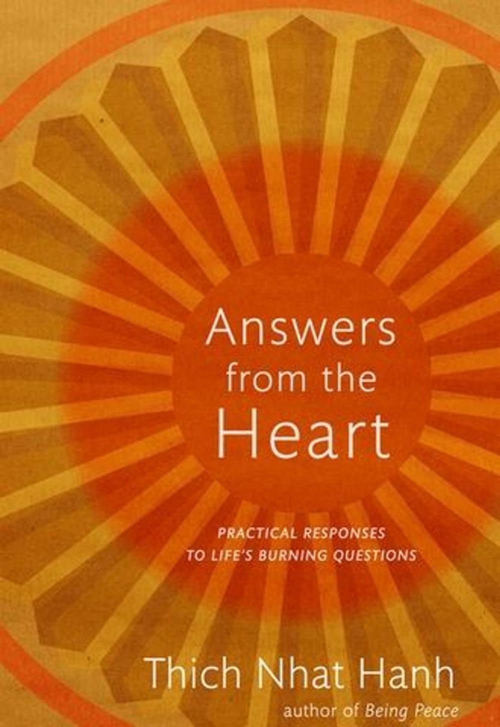 Big bigCover of Answers from the Heart : Practical Responses to Life's Burning Questions