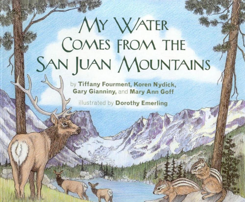 Big bigCover of My Water Comes From the San Juan Mountains