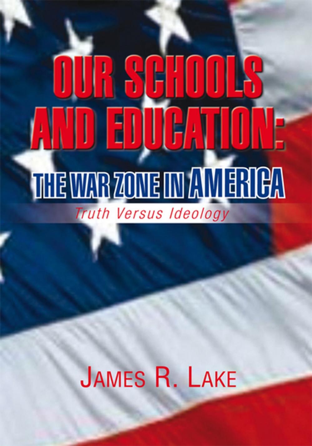 Big bigCover of Our Schools and Education: the War Zone in America