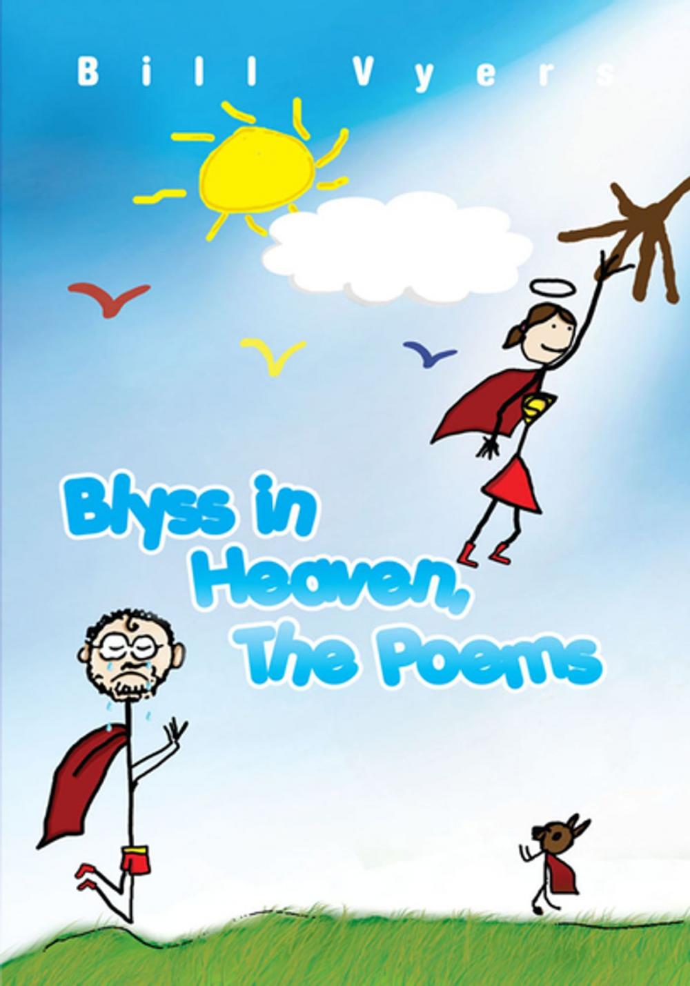 Big bigCover of Blyss in Heaven, the Poems