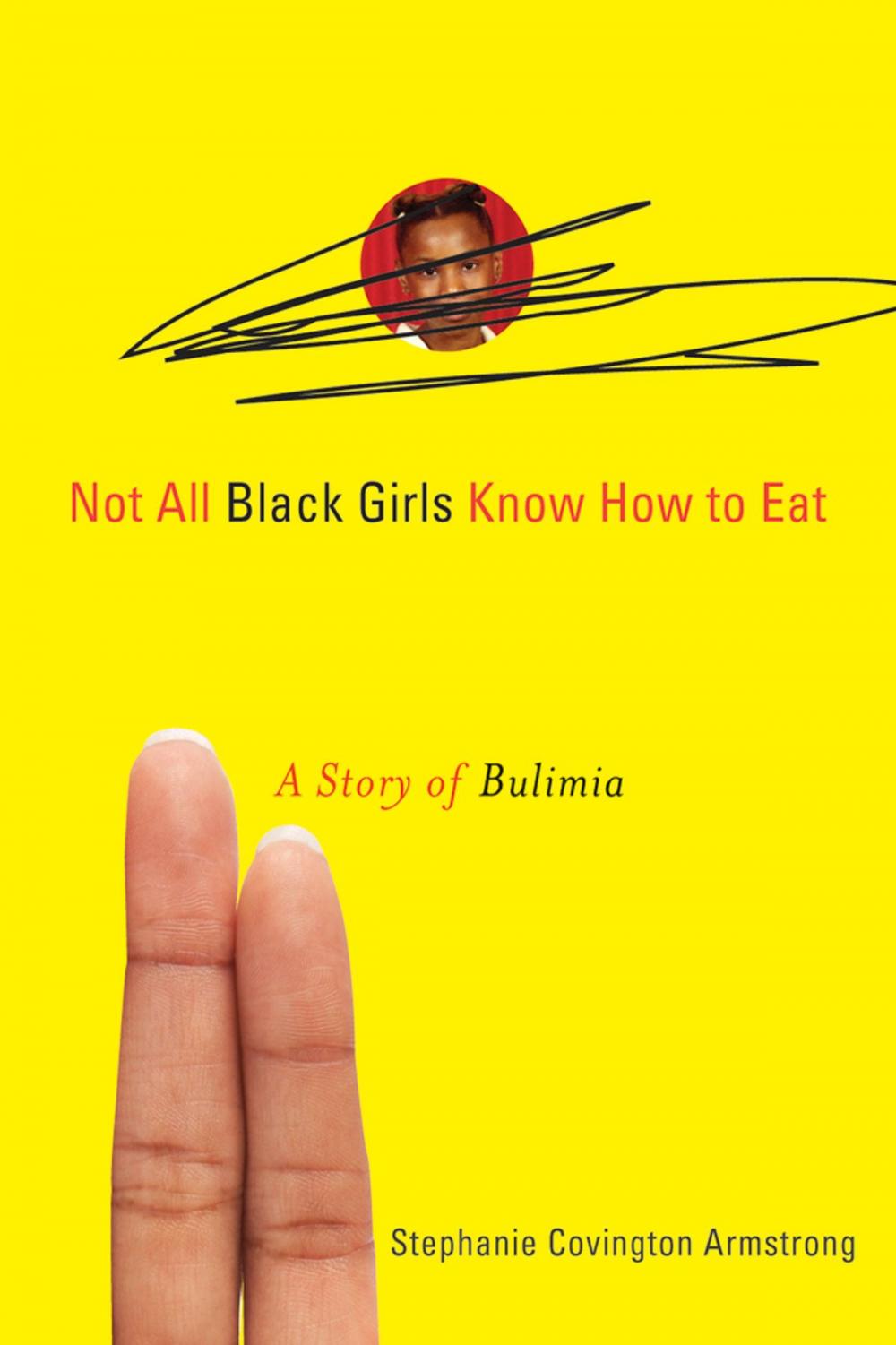 Big bigCover of Not All Black Girls Know How to Eat