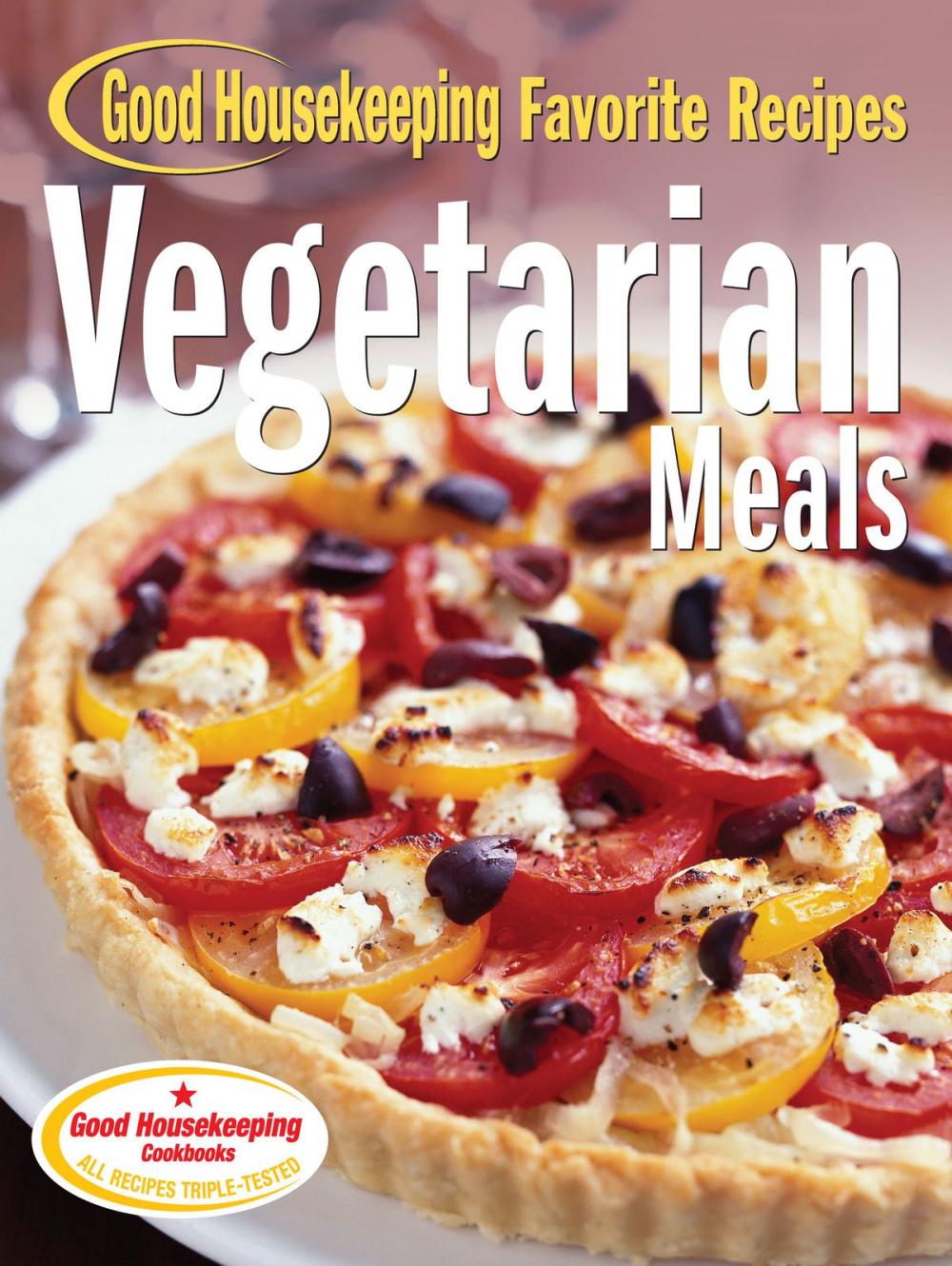 Big bigCover of Vegetarian Meals Good Housekeeping Favorite Recipes