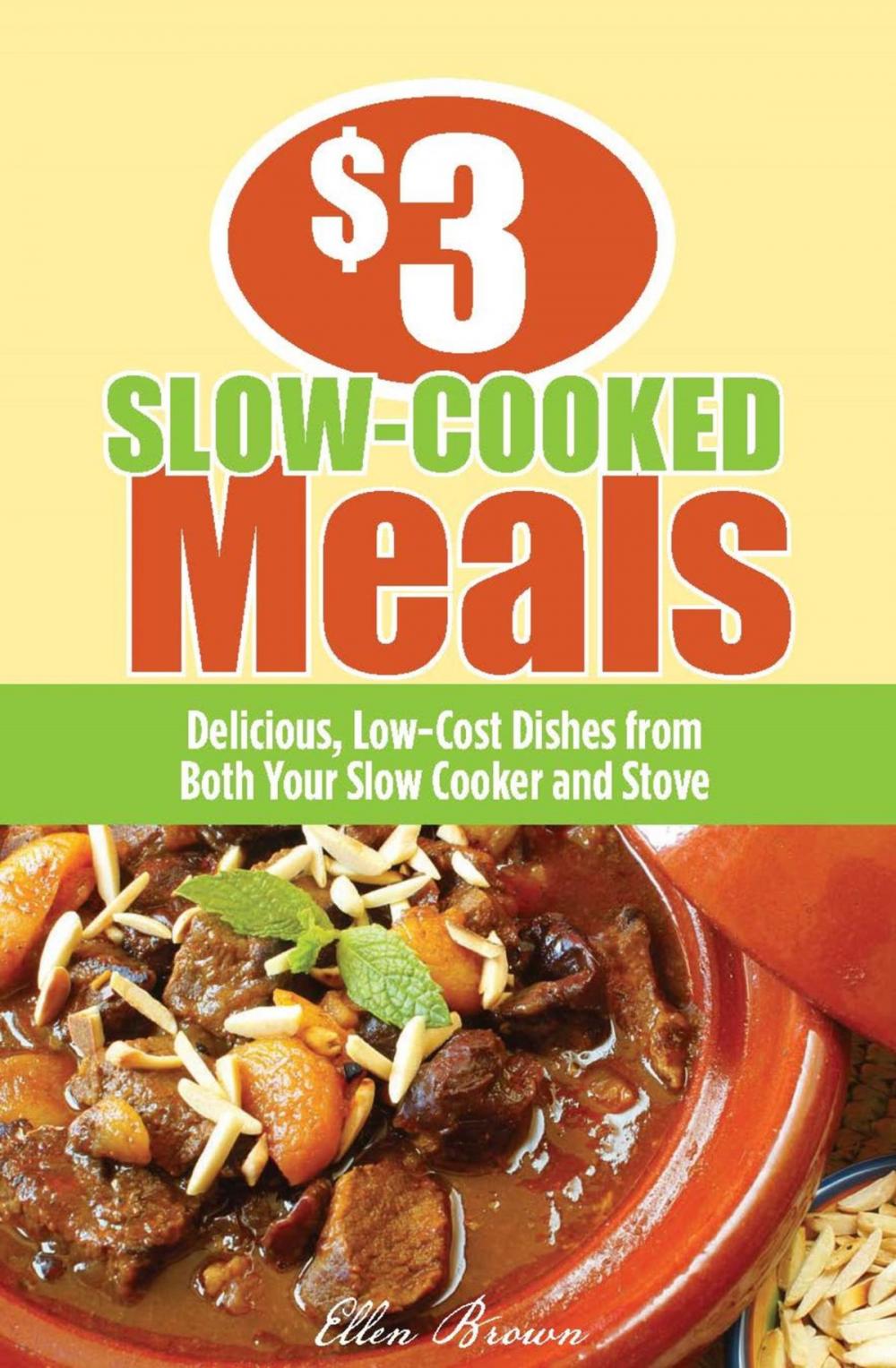 Big bigCover of $3 Slow-Cooked Meals