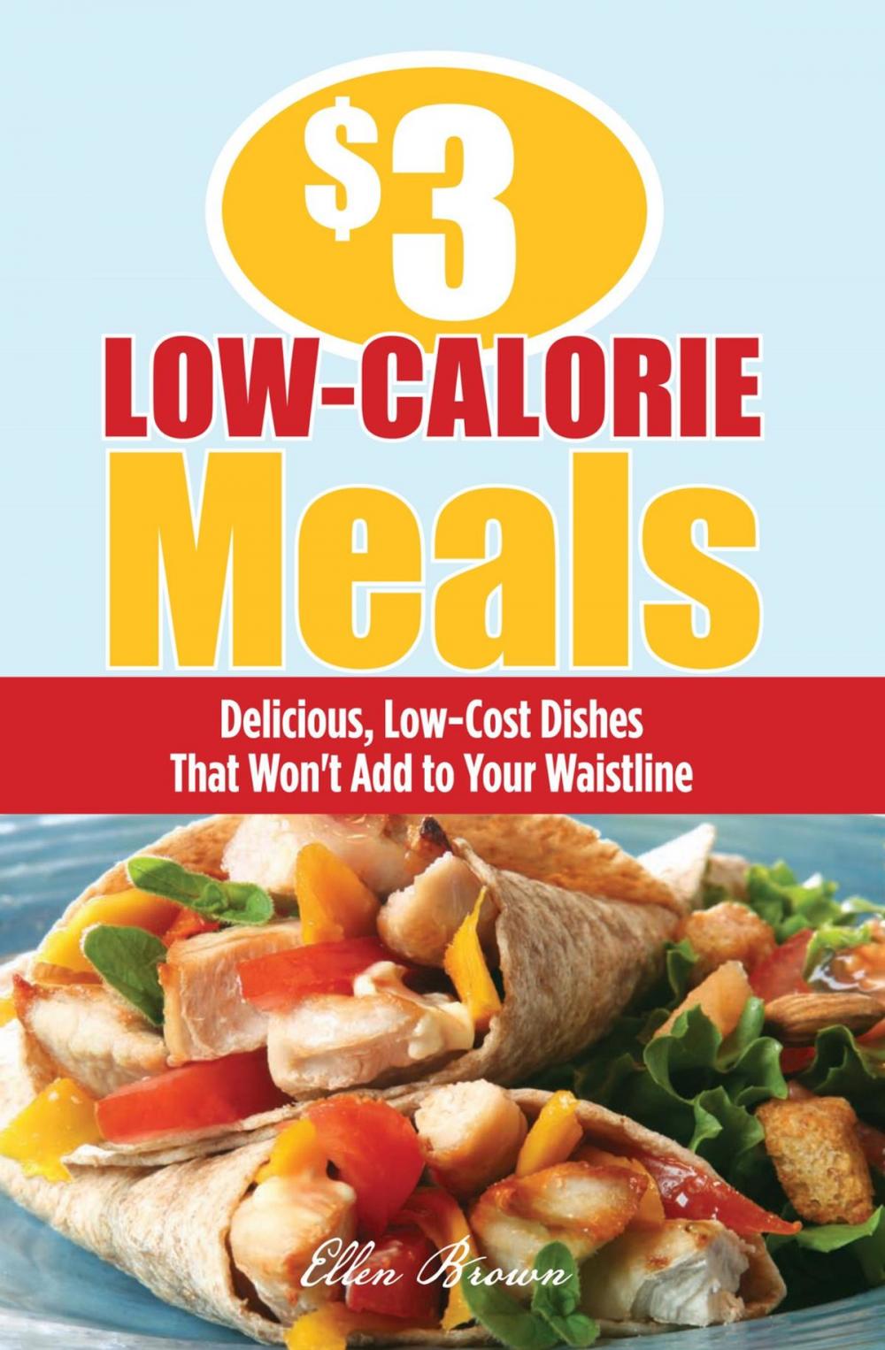 Big bigCover of $3 Low-Calorie Meals