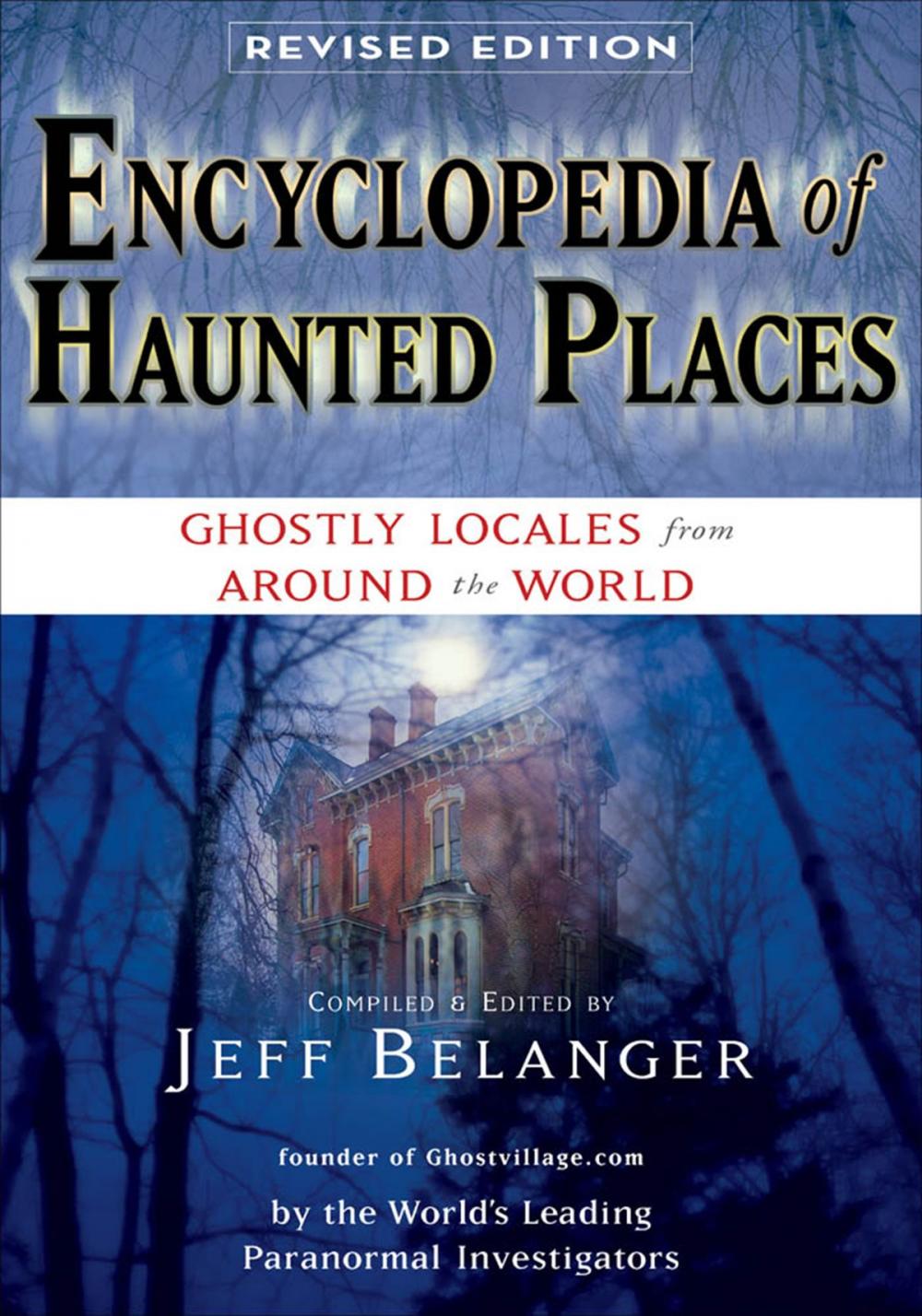 Big bigCover of Encyclopedia of Haunted Places, Revised Edition