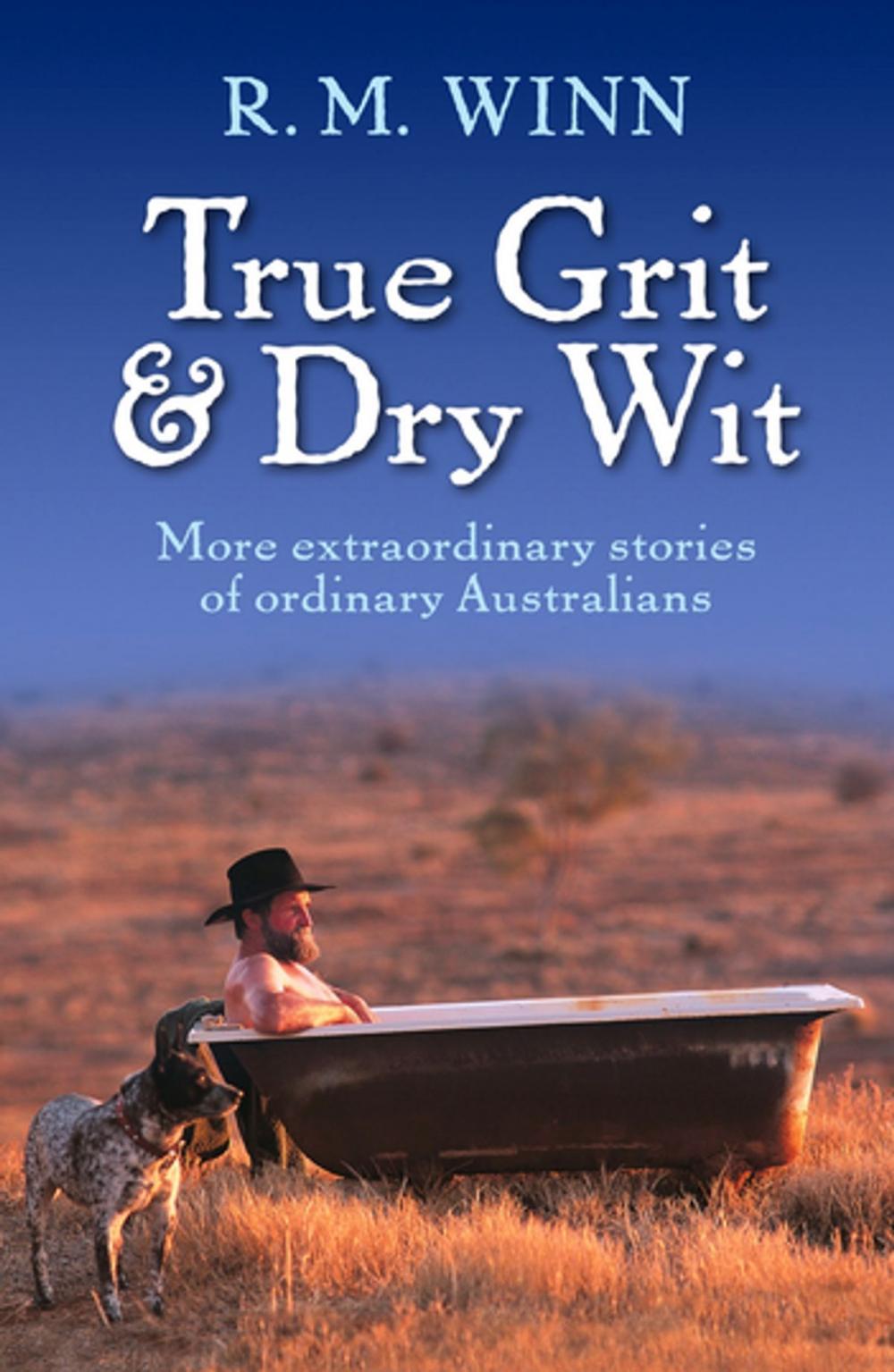 Big bigCover of True Grit & Dry Wit