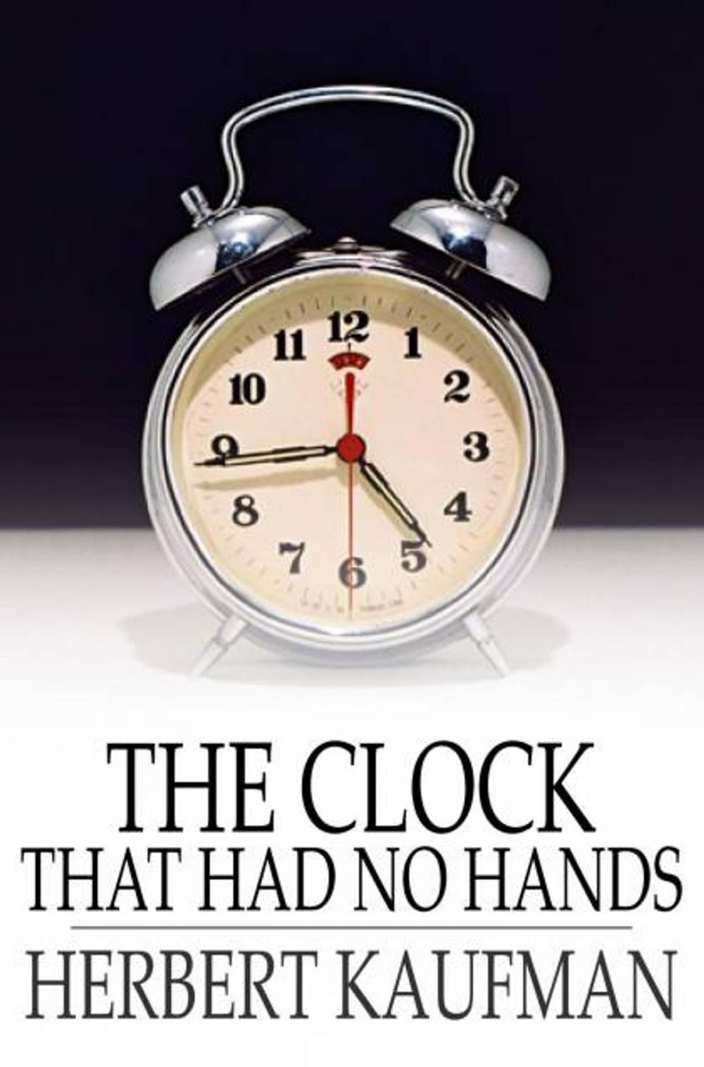 Big bigCover of The Clock That Had No Hands