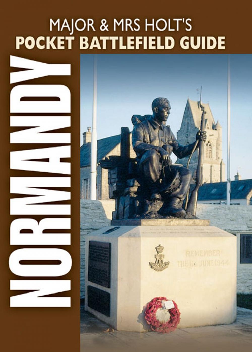 Big bigCover of Major and Mrs Holts Pocket Battlefield Guide To Normandy