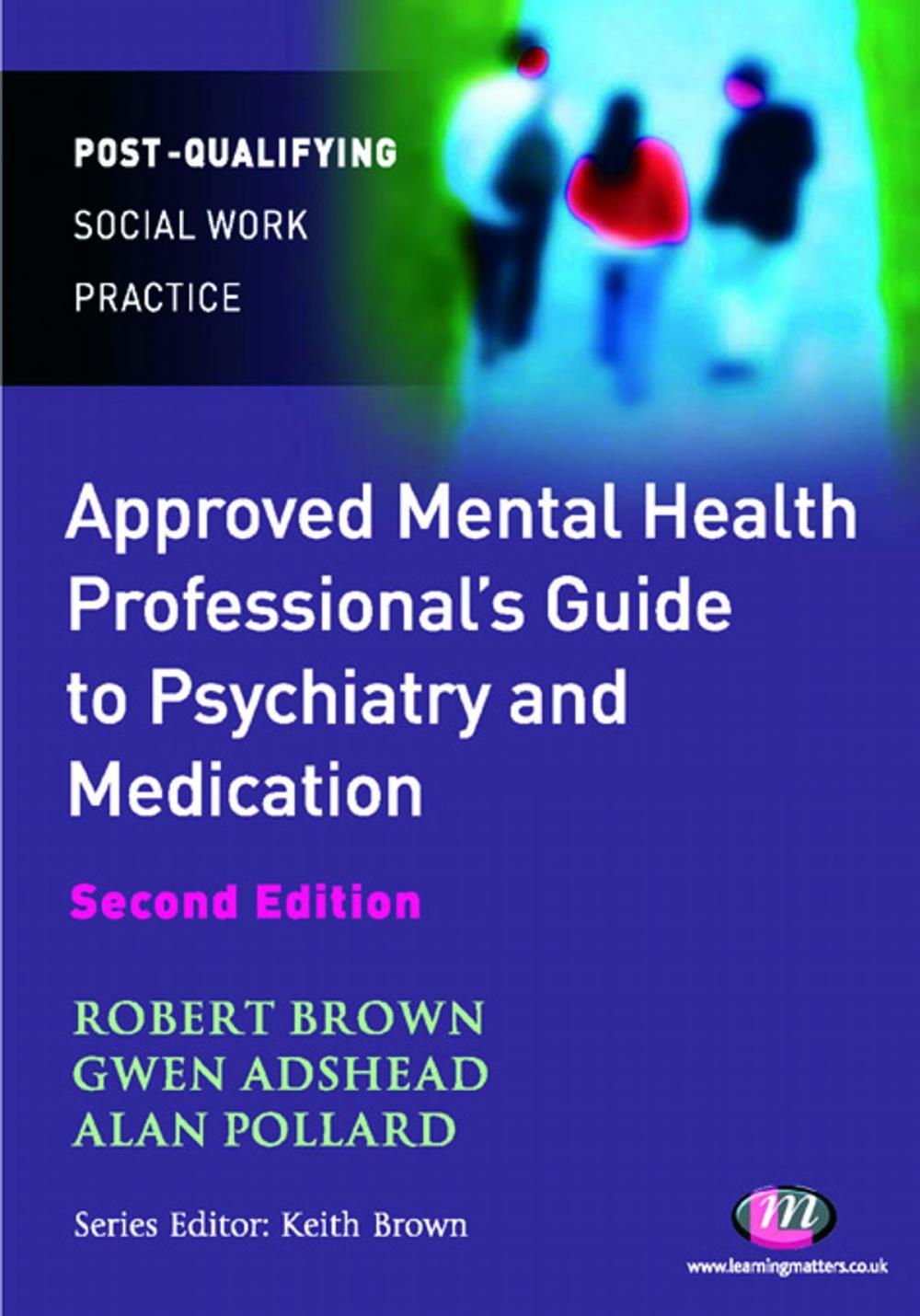 Big bigCover of The Approved Mental Health Professional's Guide to Psychiatry and Medication