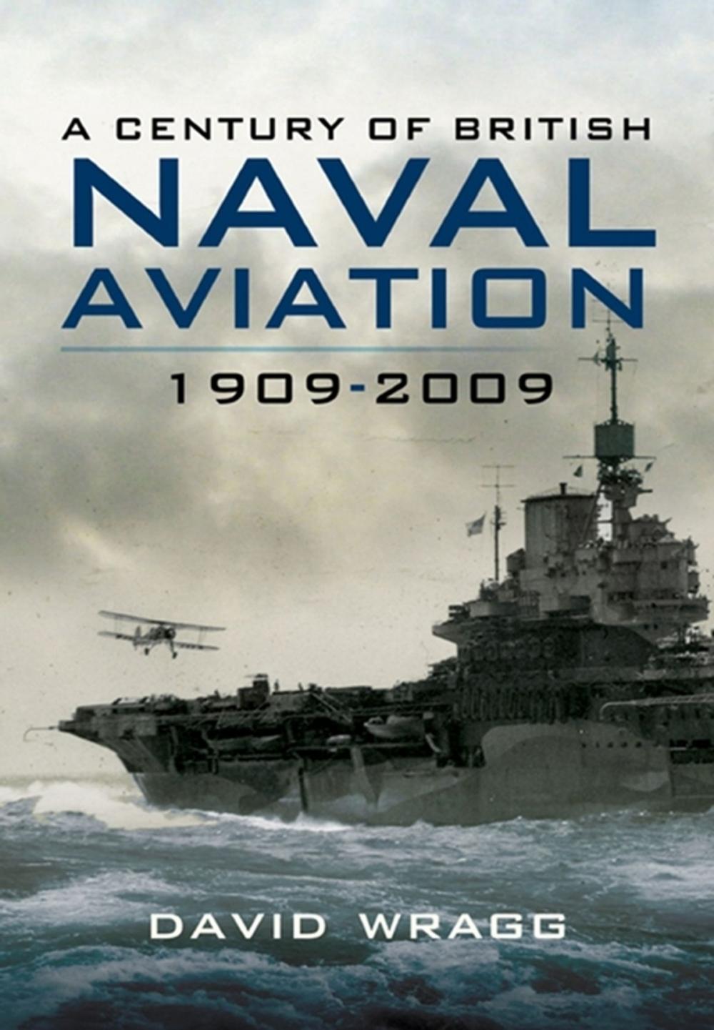 Big bigCover of A Century of Naval Aviation 1909-2009
