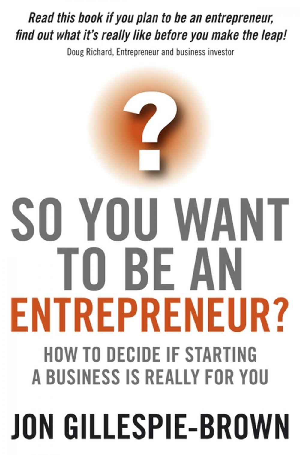 Big bigCover of So You Want To Be An Entrepreneur?