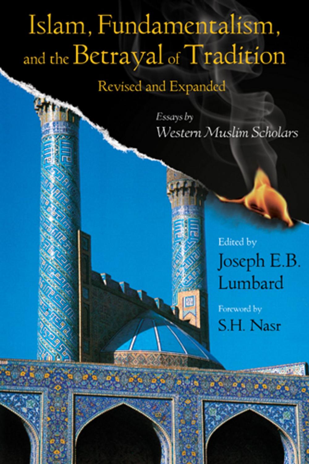 Big bigCover of Islam, Fundamentalism, and the Betrayal of Tradition, Revised and Expanded