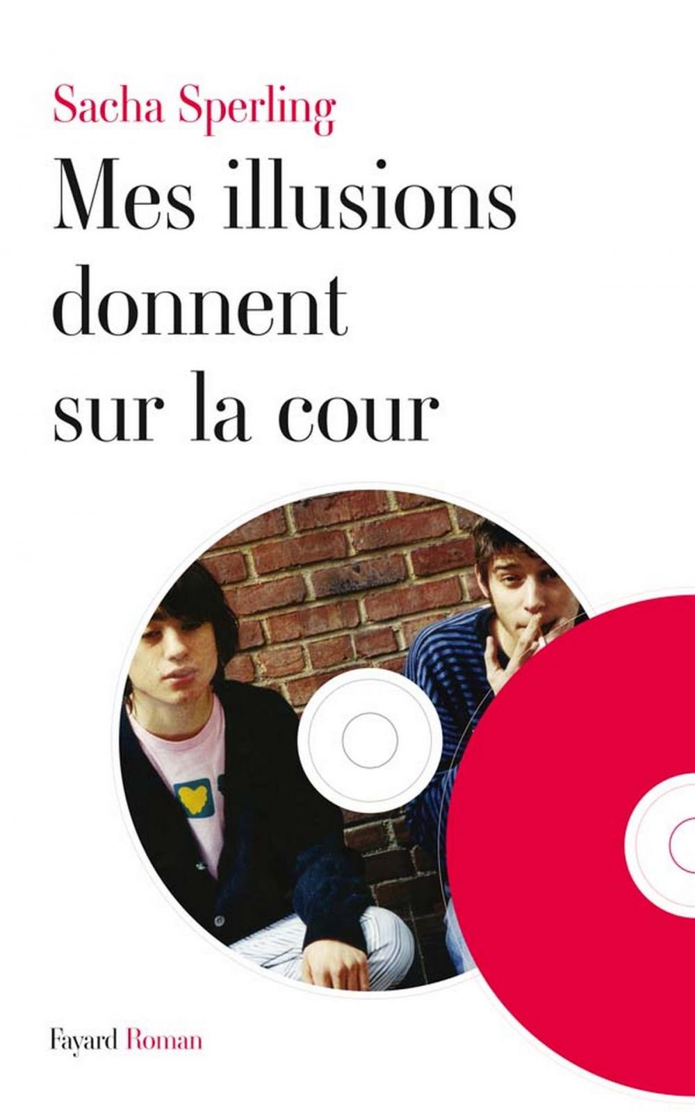 Big bigCover of Mes illusions donnent sur la cour