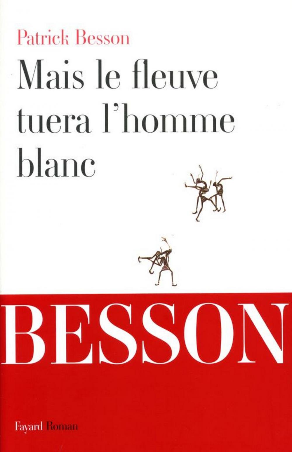 Big bigCover of Mais le fleuve tuera l'homme blanc