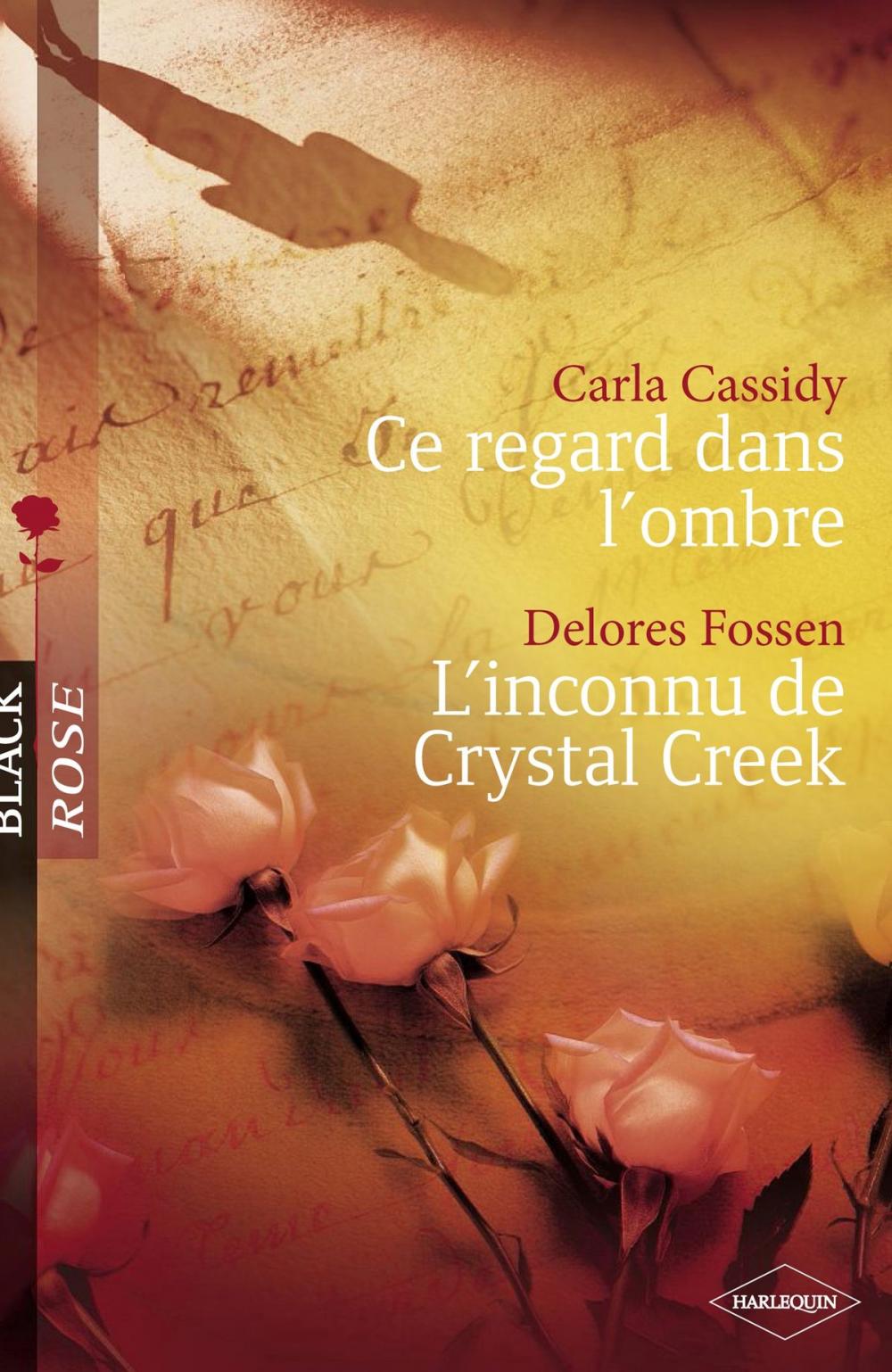 Big bigCover of Ce regard dans l'ombre - L'inconnu de Crystal Creek (Harlequin Black Rose)