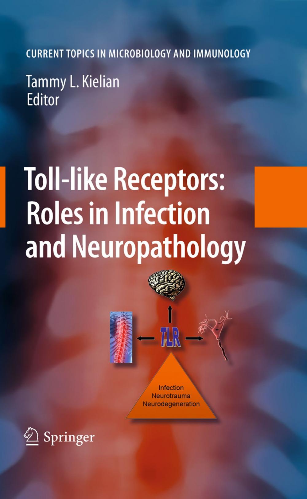 Big bigCover of Toll-like Receptors: Roles in Infection and Neuropathology