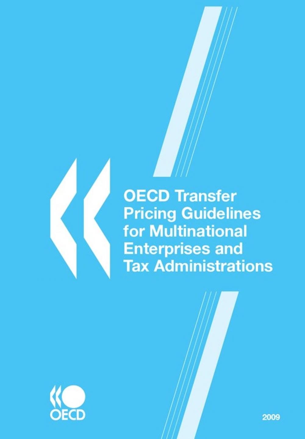 Big bigCover of OECD Transfer Pricing Guidelines for Multinational Enterprises and Tax Administrations 2009