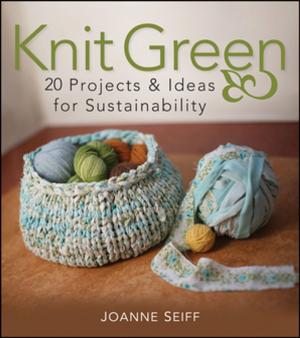 Cover of the book Knit Green by Shauna James Ahern