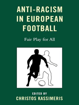 Cover of the book Anti-Racism in European Football by Sally Galman