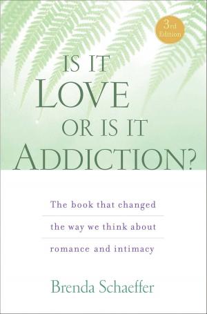 Cover of the book Is It Love or Is It Addiction by Florence Isaacs