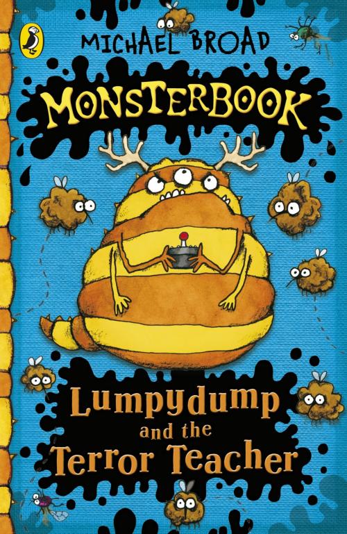 Cover of the book Monsterbook: Lumpydump and the Terror Teacher by Michael Broad, Penguin Books Ltd