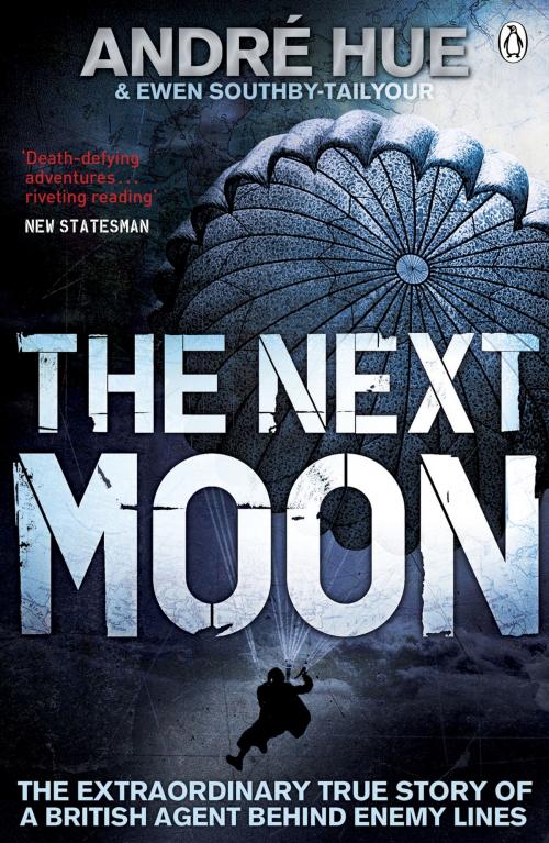 Cover of the book The Next Moon by Andre Hue, Ewen Southby-Tailyour, Penguin Books Ltd