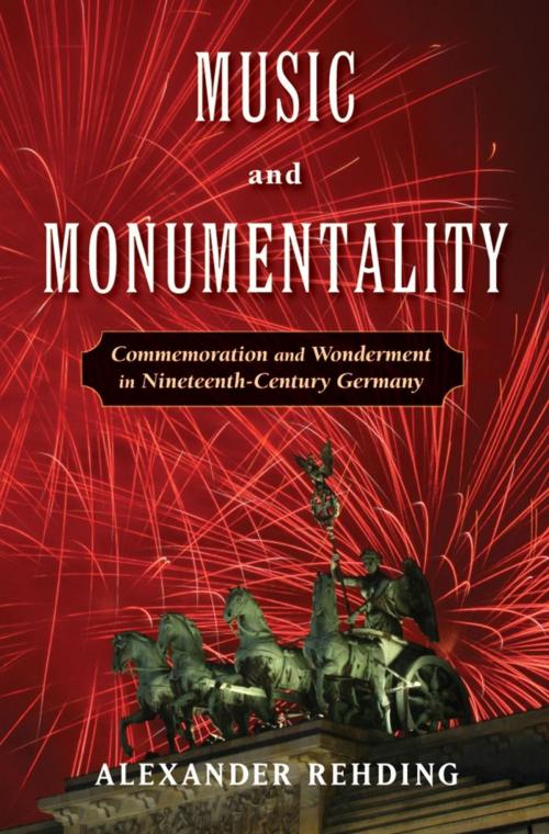 Cover of the book Music and Monumentality by Alexander Rehding, Oxford University Press