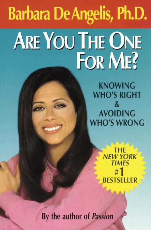 Cover of the book Are You the One for Me? by Barbara De Angelis, Random House Publishing Group