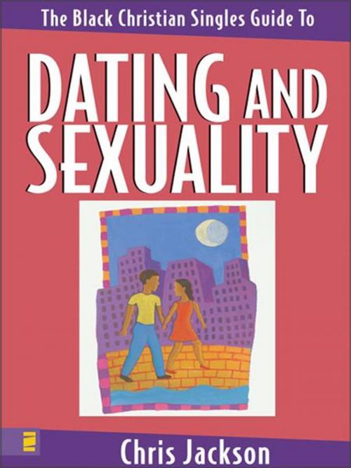 Cover of the book The Black Christian Singles Guide to Dating and Sexuality by Chris Jackson, Zondervan