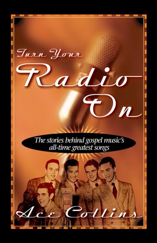 Cover of the book Turn Your Radio On by Ace Collins, Zondervan