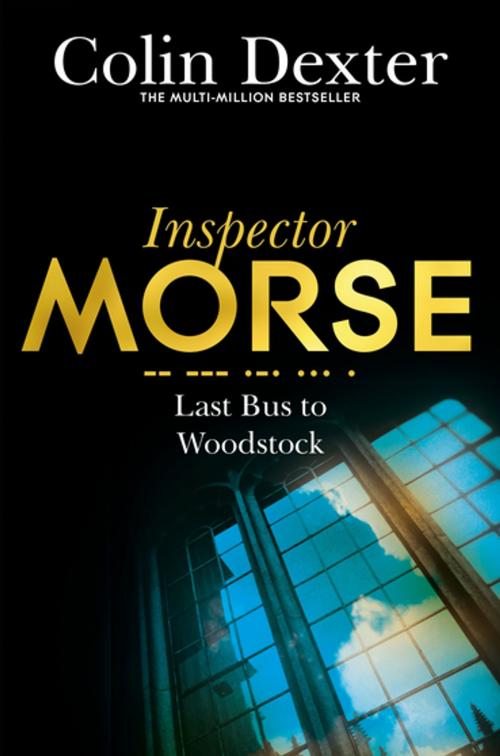 Cover of the book Last Bus to Woodstock by Colin Dexter, Pan Macmillan