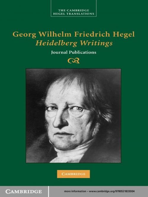 Cover of the book Georg Wilhelm Friedrich Hegel: Heidelberg Writings by Georg Wilhelm Fredrich Hegel, Cambridge University Press