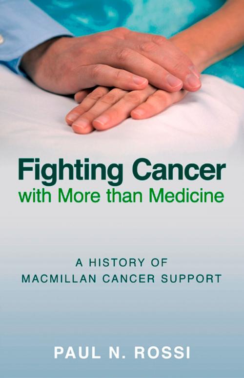 Cover of the book Fighting Cancer with More than Medicine by Paul Rossi, The History Press