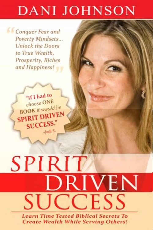Cover of the book Spirit-Driven Success by Dani Johnson, Destiny Image, Inc.