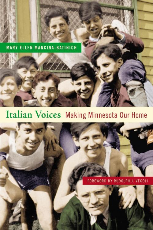 Cover of the book Italian Voices by Mary Ellen Mancina-Batinich, Minnesota Historical Society Press