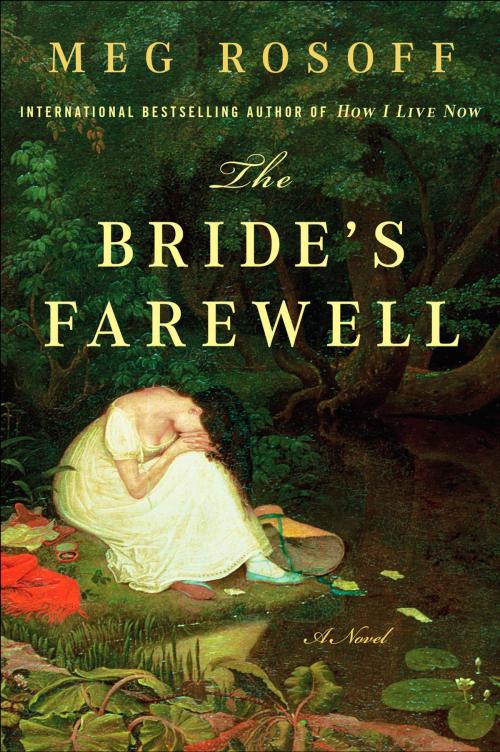 Cover of the book The Bride's Farewell by Meg Rosoff, Penguin Publishing Group