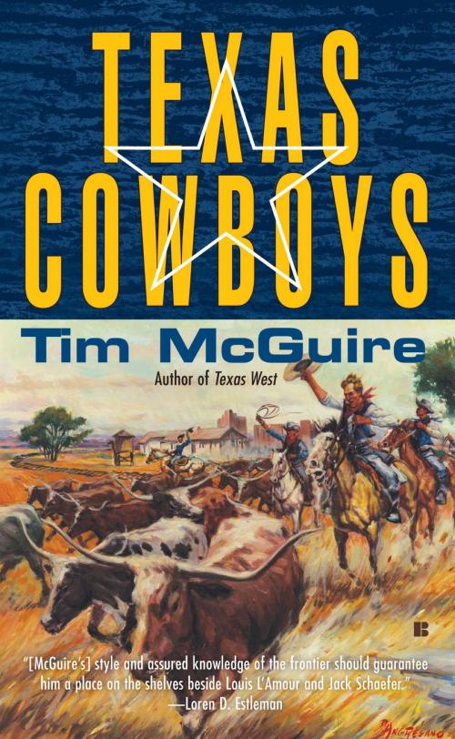 Cover of the book Texas Cowboys by Tim McGuire, Penguin Publishing Group