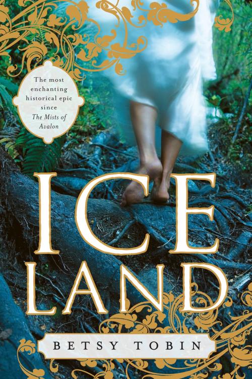 Cover of the book Ice Land by Betsy Tobin, Penguin Publishing Group