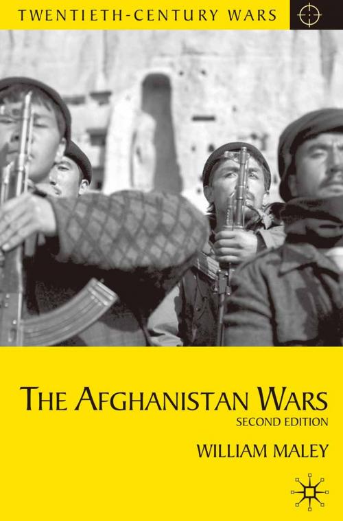 Cover of the book The Afghanistan Wars by William Maley, Macmillan Education UK