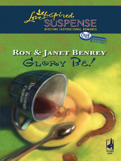 Cover of the book Glory Be! by Ron and Janet Benrey, Steeple Hill