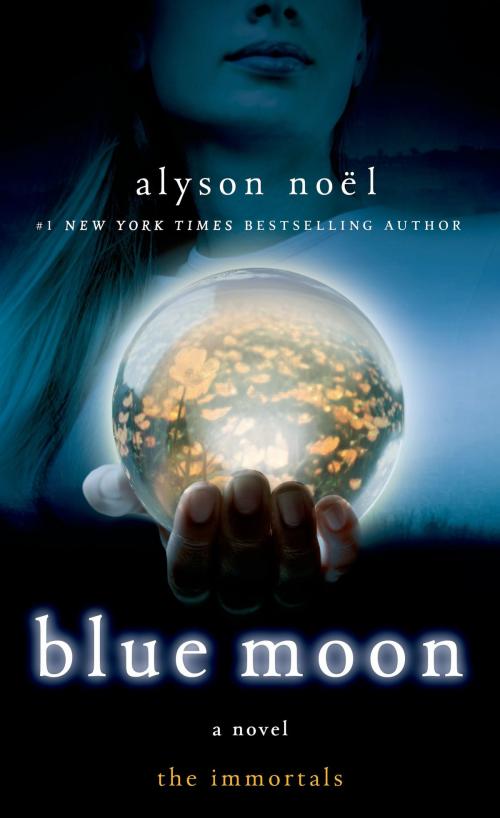 Cover of the book Blue Moon by Alyson Noël, St. Martin's Press