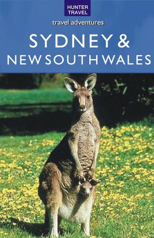 Cover of the book Sydney & Australia's New South Wales by Smith Holly, Hunter Publishing