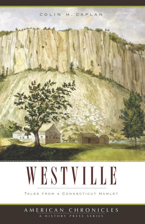 Cover of the book Westville by Colin M. Caplan, Arcadia Publishing Inc.