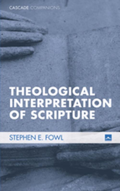 Cover of the book Theological Interpretation of Scripture by Stephen E. Fowl, Wipf and Stock Publishers