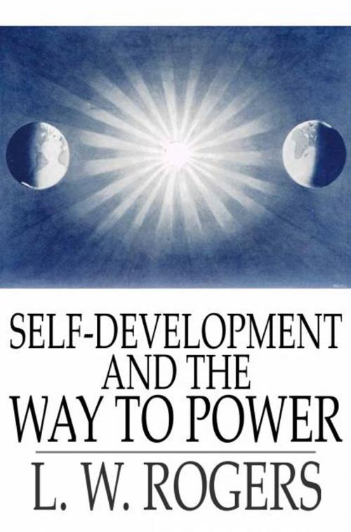 Cover of the book Self-Development and the Way to Power by L. W. Rogers, The Floating Press